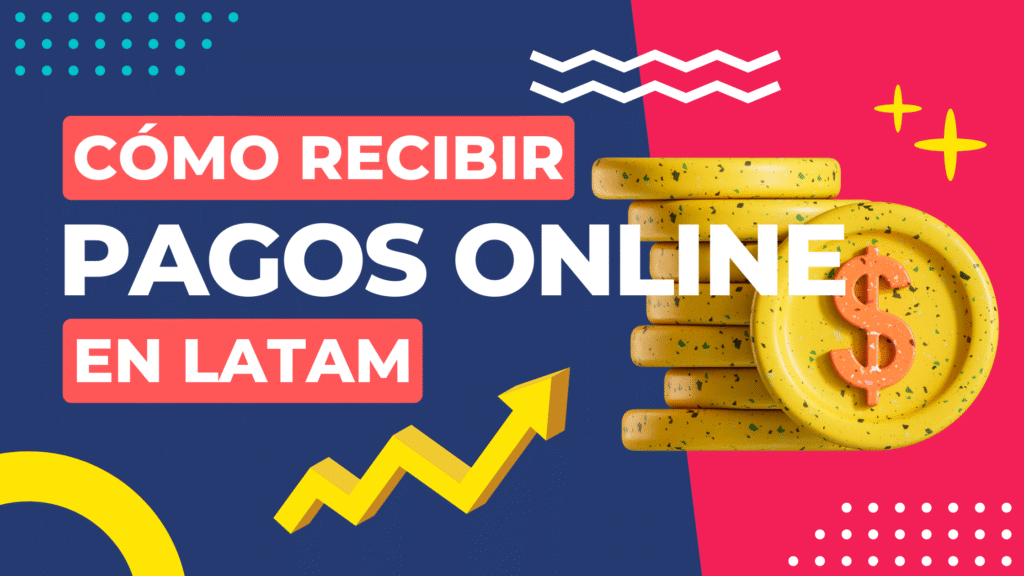 guia recibir pagos online latam